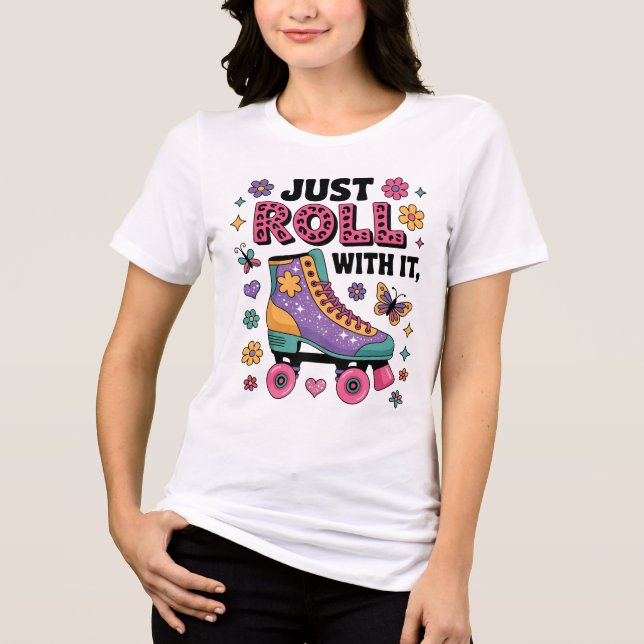 Just Roll With It Skates Tri-Blend Shirt (Front)