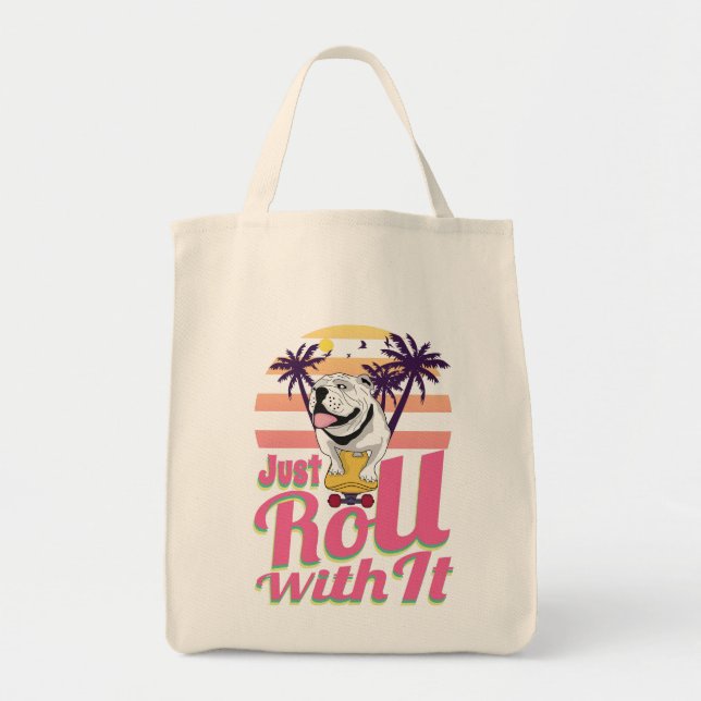 Just Roll With It T-Shirt Tote Bag (Front)