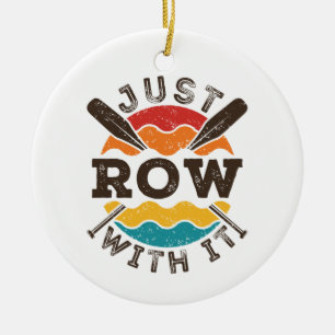 Just Row With It Cool Retro Rowing Crew Team Oars Ceramic Tree Decoration