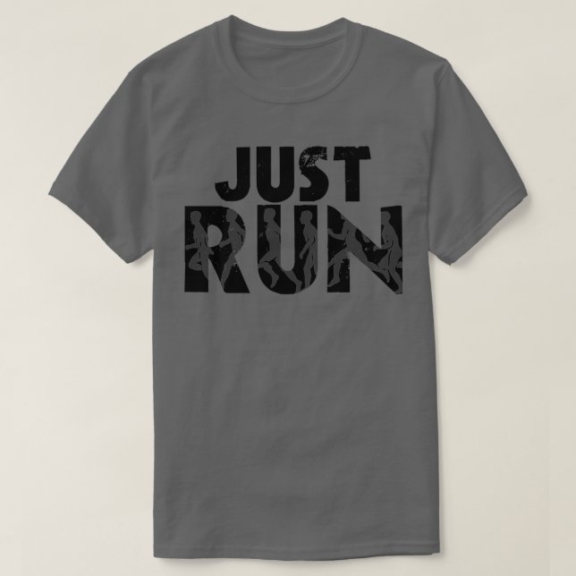Just Run  T-Shirt (Design Front)