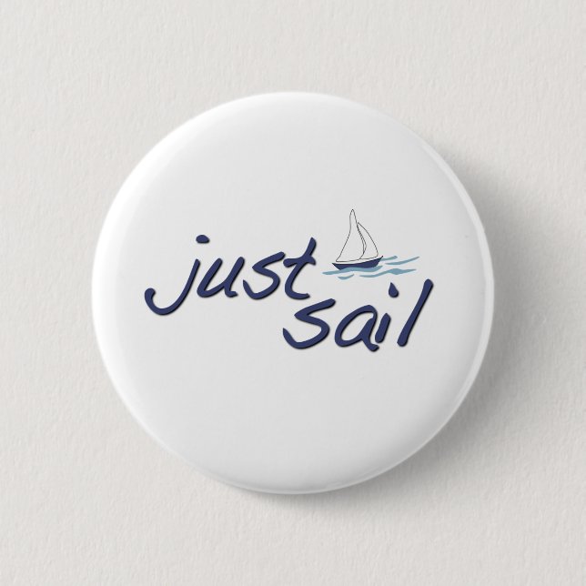 Just Sail 6 Cm Round Badge (Front)