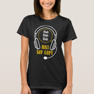 Just Say Copy - 911 Dispatcher Yellow Line Emergen T-Shirt