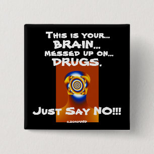 "Just Say NO!!!" 15 Cm Square Badge