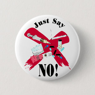 Just say NO 6 Cm Round Badge
