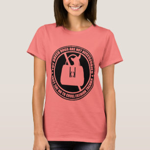 Just Say No! Animals as Fashion T-Shirt