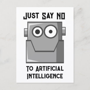 Just Say No to Artificial Intelligence Postcard