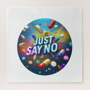 Just Say No To Drugs Jigsaw Puzzle