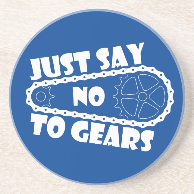 Just Say No To Gears Coaster (Front)