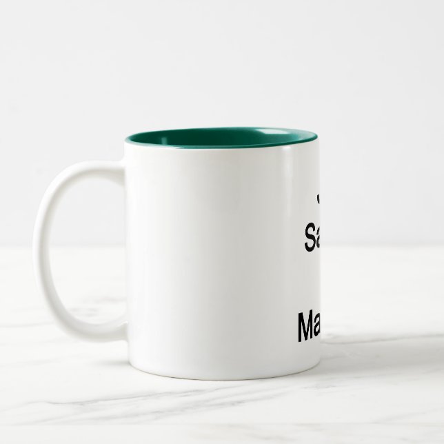 Just Say No To Marriage Two-Tone Coffee Mug (Left)