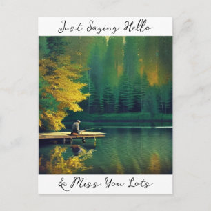 Just Saying Hello and Miss You Lots   Postcard