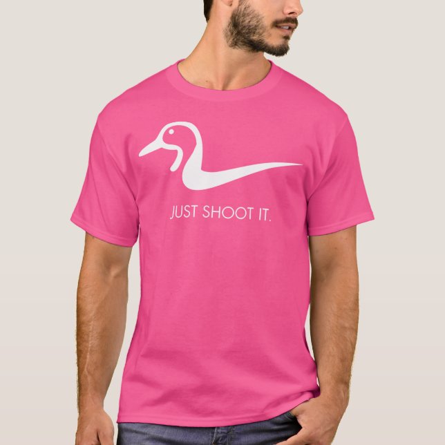 Just Shoot It Duck Hunting T-Shirt (Front)