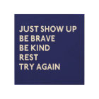 Just Show Up Wood Square Canvas