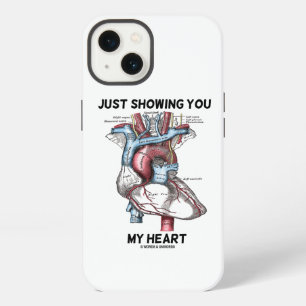 Just Showing You My Heart Anatomical Heart iPhone 13 Case