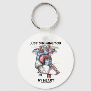 Just Showing You My Heart (Anatomical Heart) Key Ring
