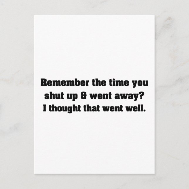 Just shut up and go away postcard (Front)
