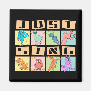 Just Sing Animals Magnet