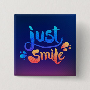 Just Smile 15 Cm Square Badge