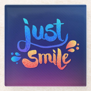 Just Smile Glass Coaster