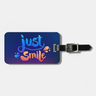 Just Smile Luggage Tag