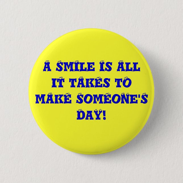 Just smile, ok? 6 cm round badge (Front)