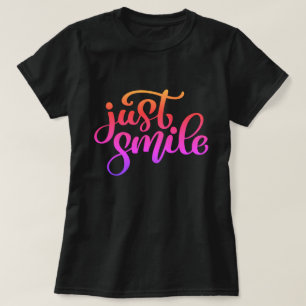 Just Smile T-Shirt