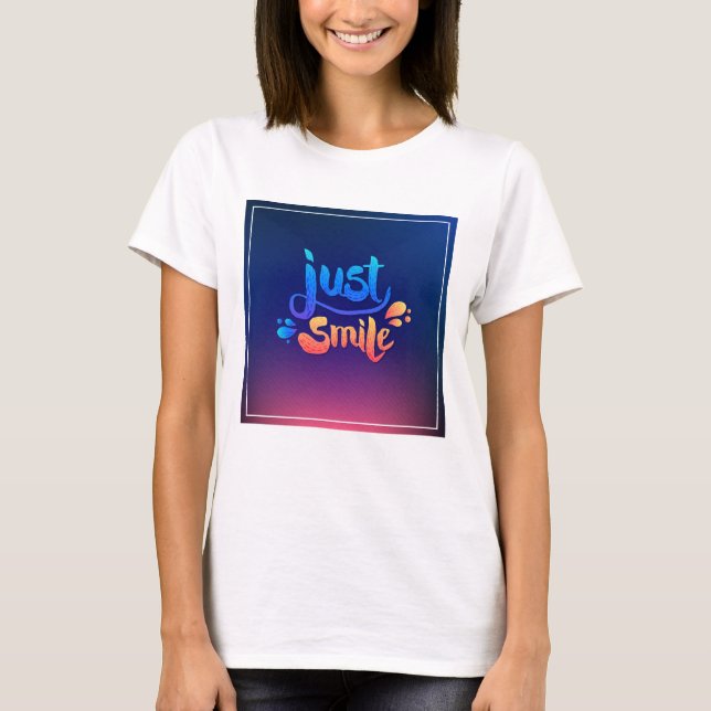 Just Smile T-Shirt (Front)