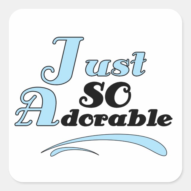 Just So Adorable Square Sticker (Front)