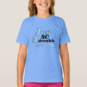Just So Adorable T-Shirt