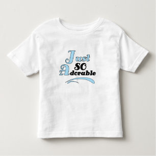 Just So Adorable Toddler T-Shirt