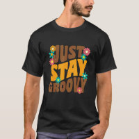 Just Stay Groovy Retro Hippie Sunflower Positive H