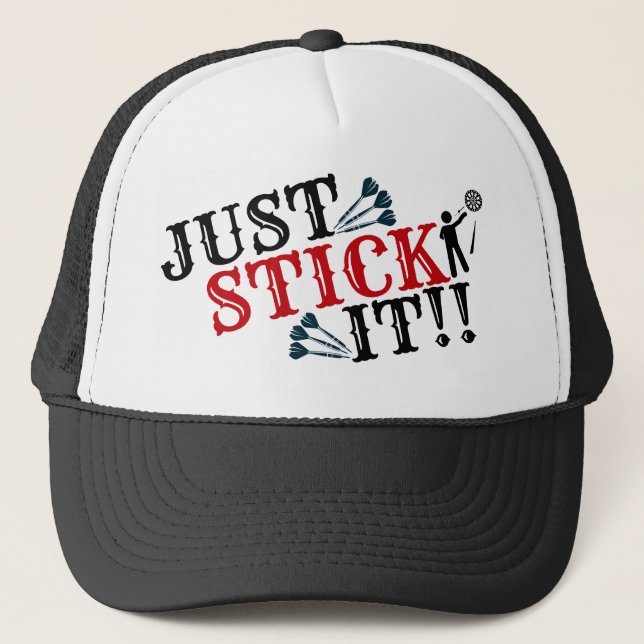 Just Stick It Dart Throwing Trucker Hat (Front)