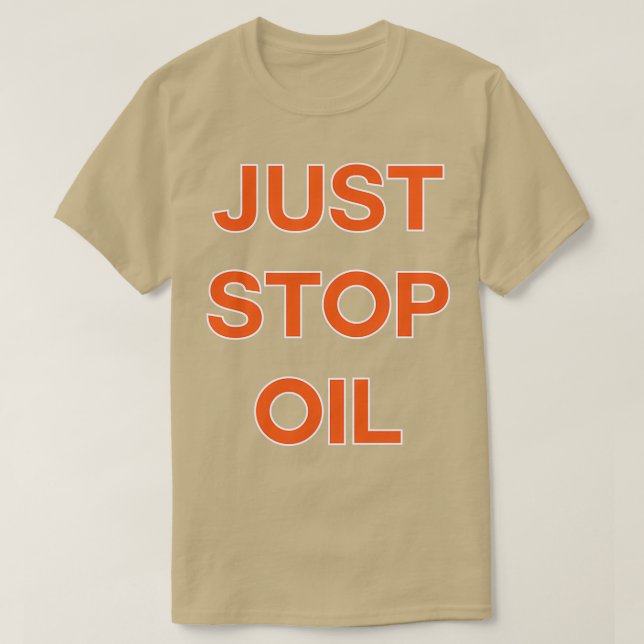 Just Stop Oil 1 T-Shirt (Design Front)