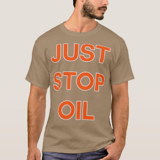 Just Stop Oil 1 T-Shirt
