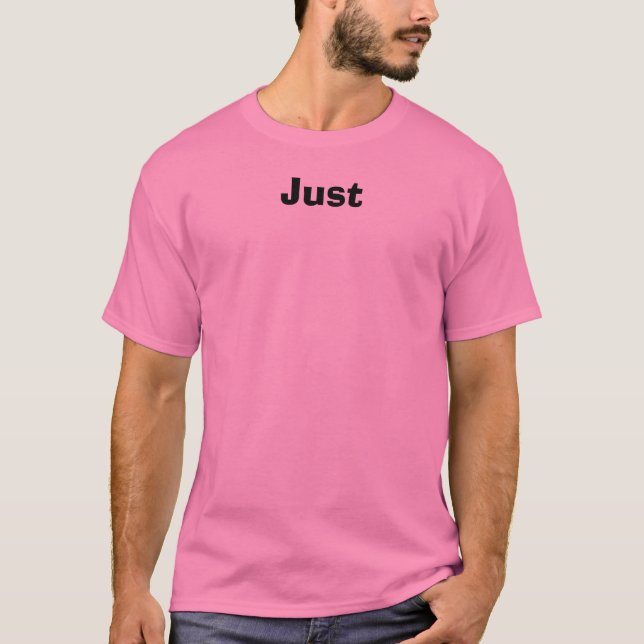 Just T-Shirt (Front)