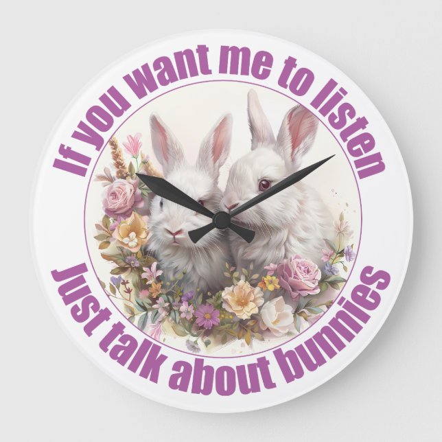 Just Talk About rabbits Fun  Large Clock (Front)