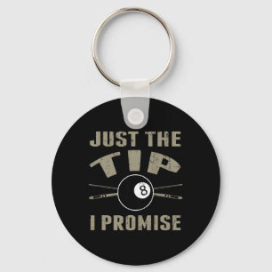 Just The Tip 8 Ll Pool Billiards Player T Shirt Gi Key Ring