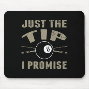 Just The Tip 8 Ll Pool Billiards Player T Shirt Gi Mouse Pad