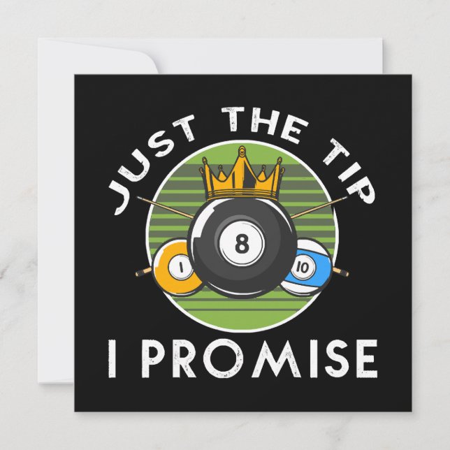 Just The Tip I Promise Billiards (Front)