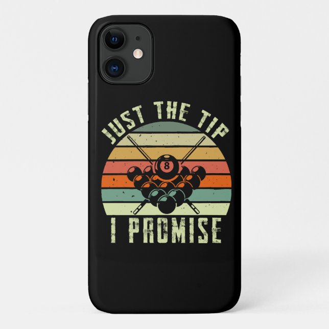 Just The Tip I Promise Billiards Case-Mate iPhone Case (Back)