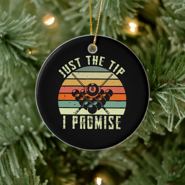 Just The Tip I Promise Billiards Ceramic Tree Decoration (Tree)