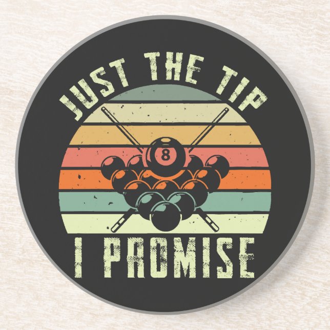 Just The Tip I Promise Billiards Coaster (Front)