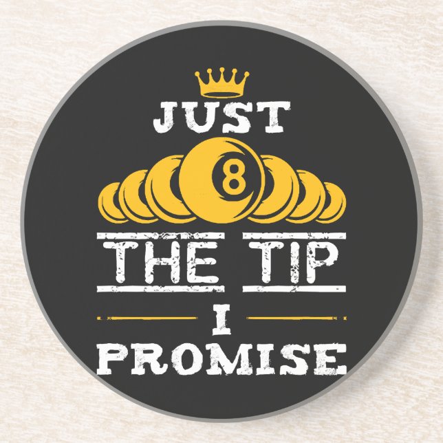 Just The Tip I Promise Billiards Coaster (Front)