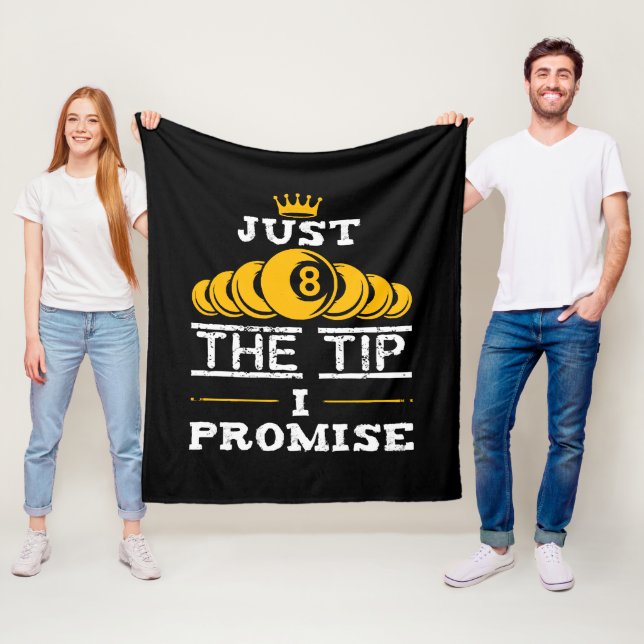 Just The Tip I Promise Billiards Fleece Blanket (In Situ)
