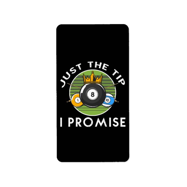 Just The Tip I Promise Billiards Label (Front)