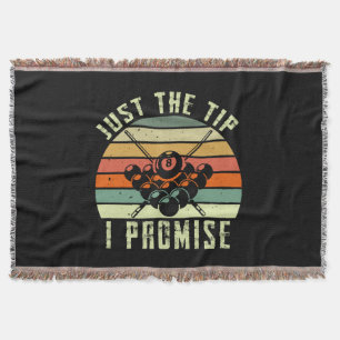 Just The Tip I Promise Billiards Throw Blanket