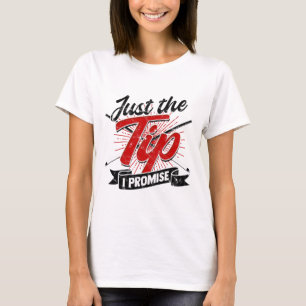 Just The Tip I Promise – Funny Billiards Hob T-Shirt