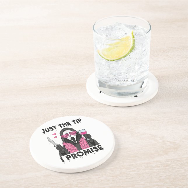 Just The Tip I Promise Funny Horror Coaster (Side)