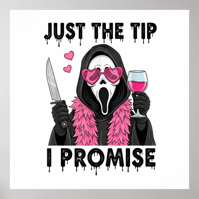 Just The Tip I Promise Funny Horror Poster (Front)