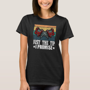 Just The Tip I Promise Tattoo Artist Tattoos Graph T-Shirt