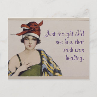 "Just thought I'd see how that rash was healing" P Postcard